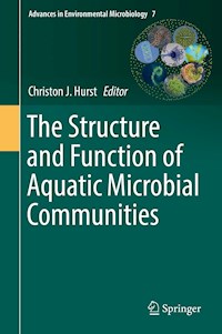The Structure and Function of Aquatic Microbial Communities - - E-Book