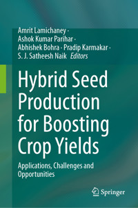 Hybrid Seed Production for Boosting Crop Yields -  - E-Book