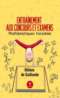 Entraînement aux concours et examens - Hélène de Gaillande - E-Book