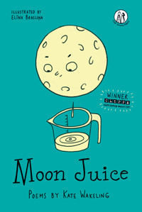 Moon Juice - Kate Wakeling - E-Book