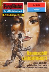 Perry Rhodan 2159: Raumschiff LEUCHTKRAFT - Robert Feldhoff - E-Book