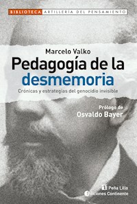 Pedagogía de la desmemoria - Marcelo Valko - E-Book