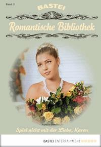 Romantische Bibliothek - Folge 3 - Aurelia Sander - E-Book