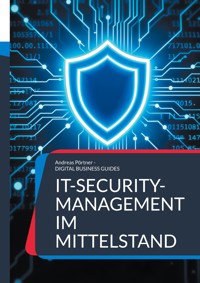 IT-Security-Management im Mittelstand - Andreas Pörtner - E-Book