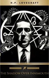 The Shadow Over Innsmouth - H. P. Lovecraft - E-Book + Hörbuch