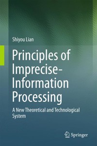 Principles of Imprecise-Information Processing - Shiyou Lian - E-Book