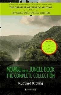 The Jungle Book: The Complete Collection - Rudyard Kipling - E-Book