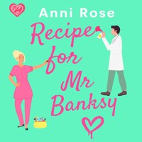 Recipe for Mr Banksy - Anni Rose - Hörbuch