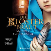 Die Klosterbraut (ungekürzt) - Manuela Schörghofer - Hörbuch