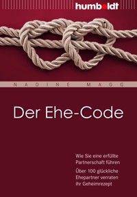 Der Ehe-Code - Nadine Magg - E-Book