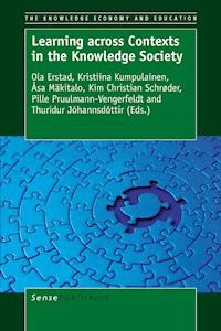 Learning across Contexts in the Knowledge Society -  - E-Book