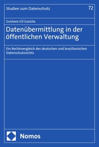 Datenübermittlung in der öffentlichen Verwaltung - Gustavo Gil Gasiola - E-Book