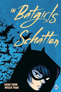 In Batgirls Schatten - Sarah Kuhn - E-Book