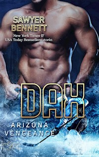 Dax (Arizona Vengeance Team Teil 4) - Sawyer Bennett - E-Book