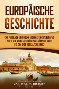 Europäische Geschichte - Captivating History - E-Book
