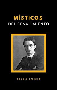 Místicos del Renacimiento (traducido) - Rudolf Steiner - E-Book