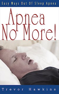 Apnea No More - Trevor Hawkins - E-Book