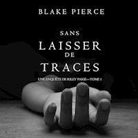 Sans Laisser de Traces (Une Enquête de Riley Paige - Tome 1) - Blake Pierce - kostenlos Hörbuch
