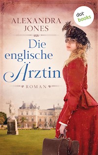 Die englische Ärztin - Alexandra Jones - E-Book