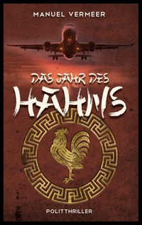 Das Jahr des Hahns - Manuel Vermeer - E-Book