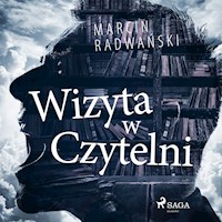 Wizyta w czytelni - Marcin Radwański - Hörbuch