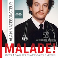 Malade - Alain Vadeboncœur - Hörbuch