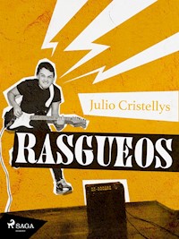Rasgueos - Julio Cristellys Barrera - E-Book