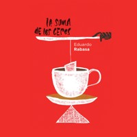La suma de los ceros - Eduardo Rabasa - Hörbuch