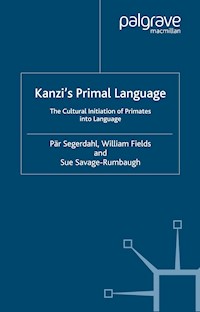 Kanzi's Primal Language - P. Segerdahl - E-Book