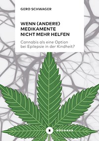 Wenn (andere) Medikamente nicht mehr helfen - Gero Schwager - E-Book
