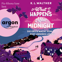 What Happens After Midnight - Die erste Nacht vom Rest unseres Lebens (Ungekürzte Lesung) - K. L. Walther - Hörbuch