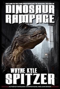 Dinosaur Rampage - Wayne Kyle Spitzer - E-Book