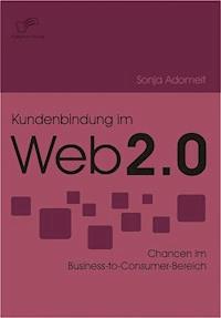 Kundenbindung im Web 2.0 - Sonja Adomeit - E-Book