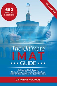 The Ultimate IMAT Guide - Dr. Rohan Agarwal - E-Book