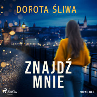 Znajdź mnie - Dorota Śliwa - Hörbuch
