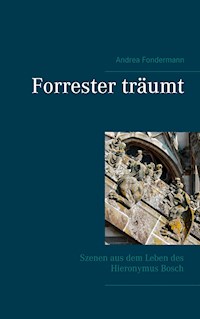 Forrester träumt - Andrea Fondermann - E-Book