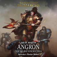 The Horus Heresy: Primarchs 11 - Ian St. Martin - Hörbuch