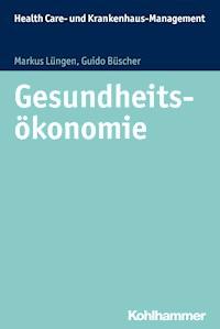 Gesundheitsökonomie - Markus Lüngen - E-Book