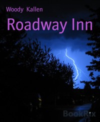 Roadway Inn - Woody Kallen - kostenlos E-Book