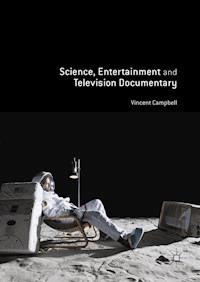 Science, Entertainment and Television Documentary - Vincent Campbell - E-Book