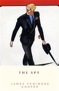 The Spy - James Fenimore Cooper - E-Book