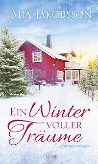 Ein Winter voller Träume - Mia Jakobsson - E-Book