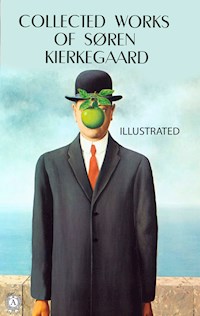 Collected works of Soren Kierkegaard. Illustrated - Soren Kierkegaard - E-Book
