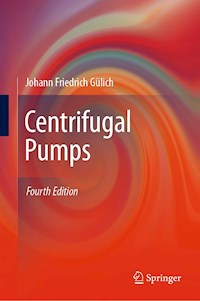 Centrifugal Pumps - Johann Friedrich Gülich - E-Book