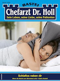 Chefarzt Dr. Holl 1956 - Katrin Kastell - E-Book