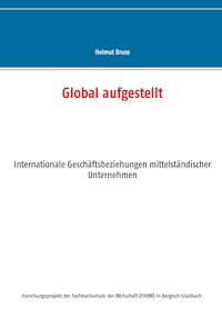 Global aufgestellt - Helmut Bruse - E-Book