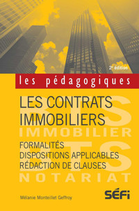 Les contrats immobiliers - 2e édition - Mélanie Monteillet Geffroy - E-Book