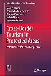 Cross-Border Tourism in Protected Areas - Marius Mayer - E-Book