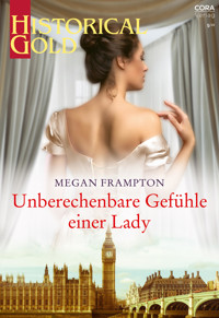 Unberechenbare Gefühle einer Lady - Megan Frampton - E-Book