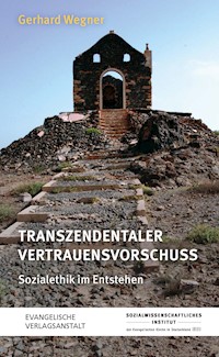 Transzendentaler Vertrauensvorschuss - Gerhard Wegner - E-Book